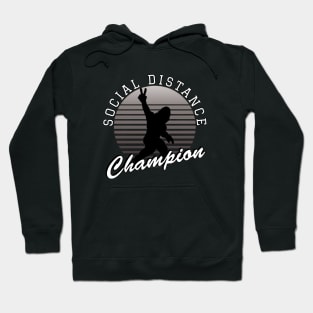 Social distance champion Hoodie